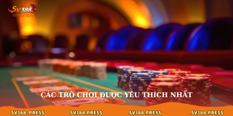 Các trò chơi được yêu thích nhất